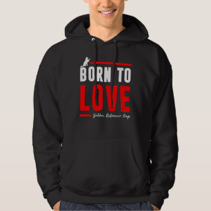 Sudadera Nacido Para Amar A Perro De Golden Retriever