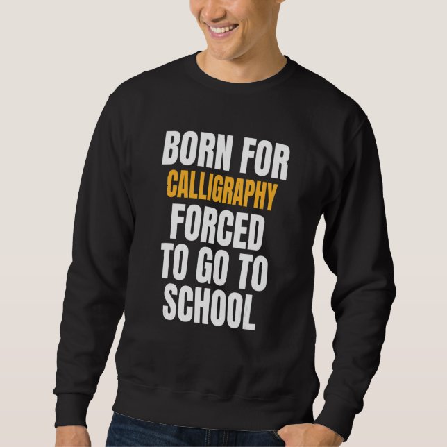 Sudadera Nacido para caligrafía (Anverso)