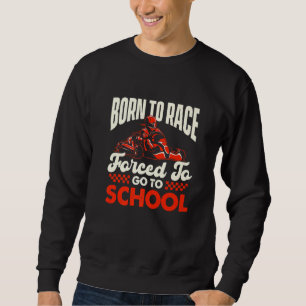 Sudadera Nacido Para Correr - Amante Del Karting Piloto De