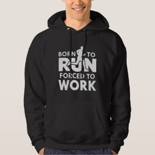 Sudadera Nacido Para Correr Forzado A Trabajar