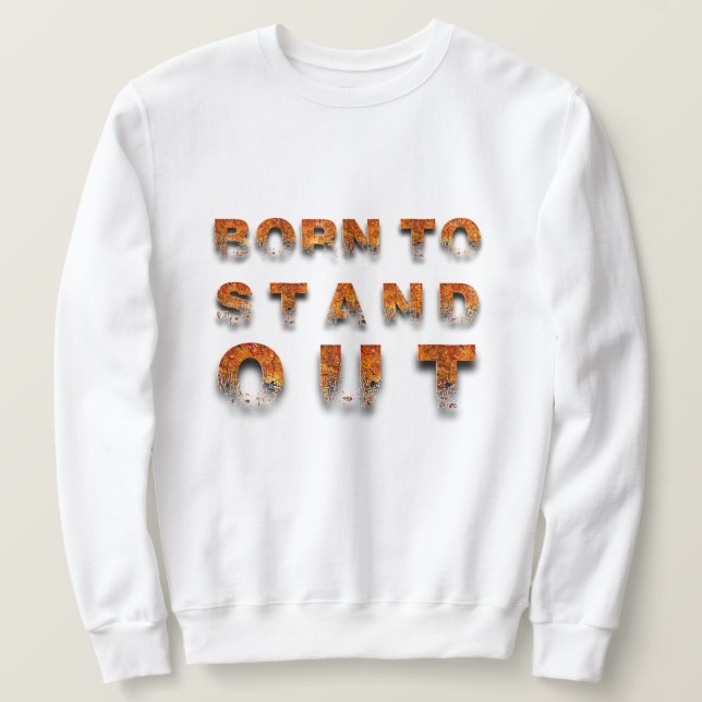 Sudadera Nacido para destacar (Anverso del diseño)