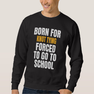 Sudadera Nacido para el juguete de nudos