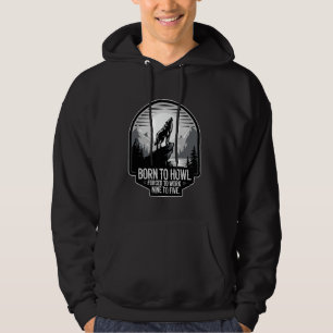 Sudadera Nacido Para Howl Obligado A Trabajar Lobo