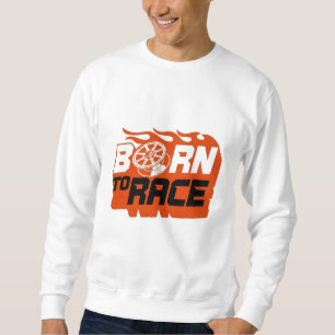 Sudadera Nacido para la raza - Camiseta de la rueda feroz