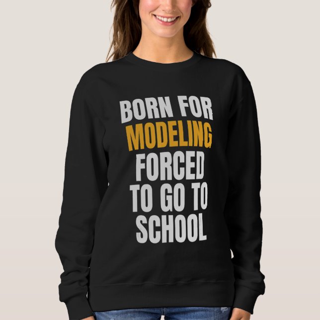 Sudadera Nacido para modelación (Anverso)