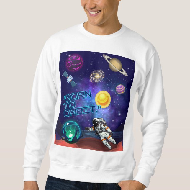SUDADERA NACIDO PARA ORBITAR (Anverso)