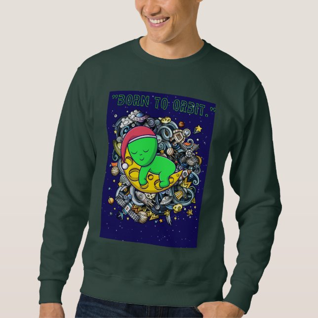Sudadera nacido para orbitar alienígena durmiendo  (Anverso)