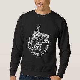 Sudadera Nacido Para Pescado