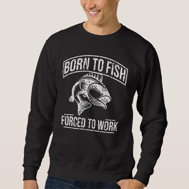 Sudadera Nacido Para Pescador De Pesca Forzada (Anverso)