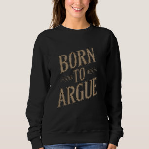 Sudadera Nacido para ser acusado de divertida corte de deba