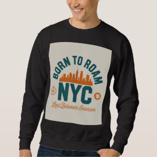 Sudadera Nacido para vagar por NYC