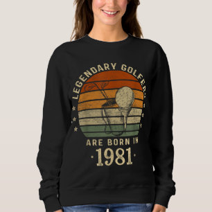 Sudadera Nacidos De Golfistas Legendarios En 1981 41º Cumpl
