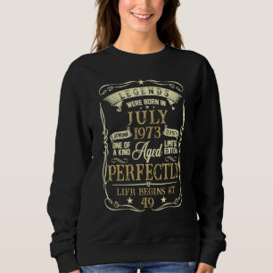 Sudadera Nacieron Leyendas En Julio De 1973 49º Cumpleaños 