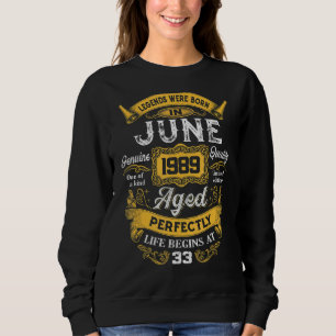 Sudadera Nacieron Leyendas En Junio De 1989 33er Cumpleaños
