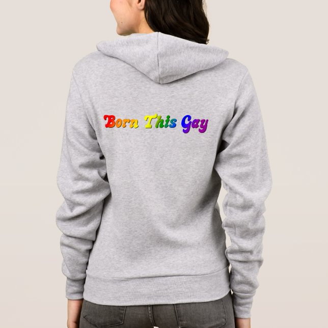 Sudadera Nació este gay - Audaz orgullo LGBTQ+ Orgullo (Reverso)