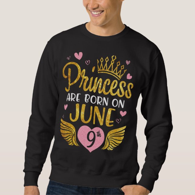 Sudadera Nació La Princesa El 9 De Junio Feliz Cumpleaños (Anverso)