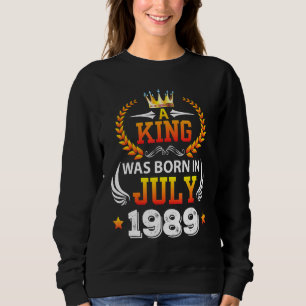 Sudadera Nació Un Rey En Julio De 1989 Feliz Cumpleaños 33