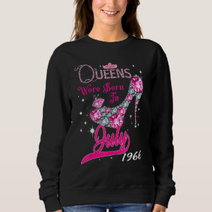 Sudadera Nació Una Reina En Julio De 1966 Feliz 56º Cumplea