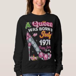 Sudadera Nació Una Reina En Julio De 1978 Feliz 44º Cumplea