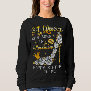 Sudadera Nació Una Reina En Noviembre Feliz Cumpleaños Para