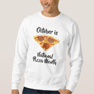 Sudadera Nacionalidad culinaria en el mes de la pizza