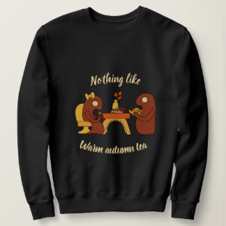 Sudadera Nada como monstruos del té cálido de otoño