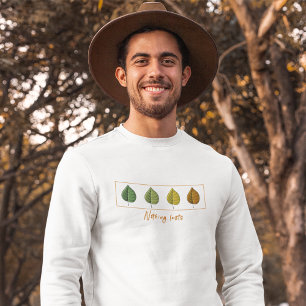 Sudadera Nada dura - Ciclo de vida y hoja de la naturaleza