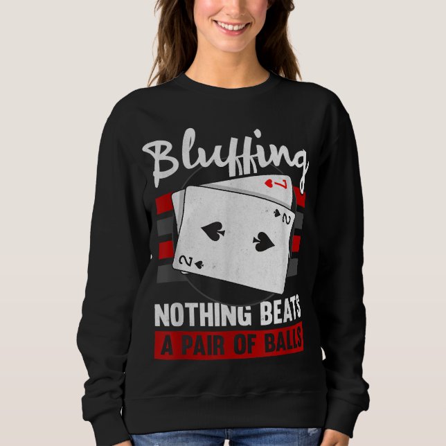 Sudadera Nada Más Que Un Par De Bolas (Anverso)