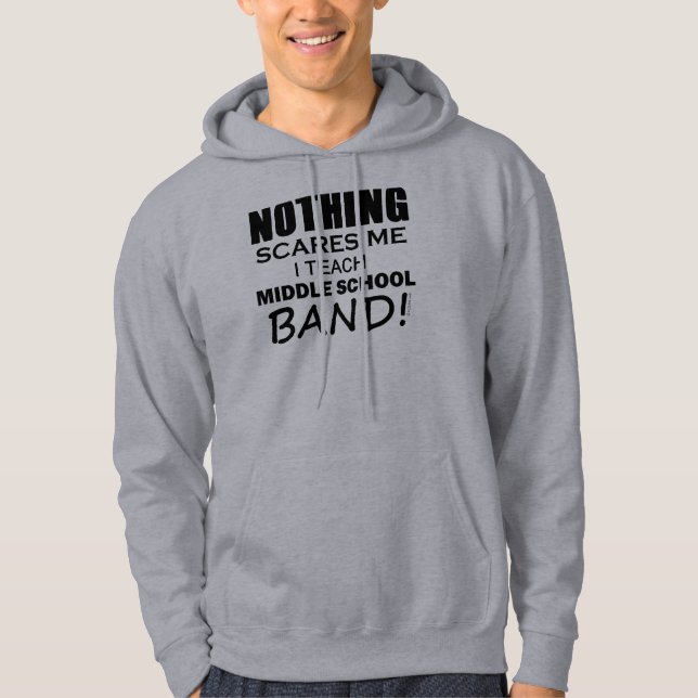 Sudadera Nada me asusta a la banda de la escuela secundaria (Anverso)
