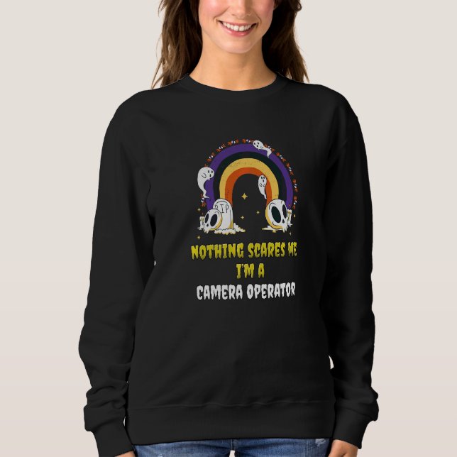 Sudadera Nada Me Asusta Soy Un Operador De Cámara   (Anverso)