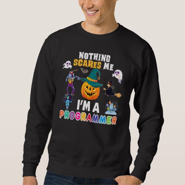Sudadera Nada Me Asusta Soy Un Programador No Puedes Asusta (Anverso)