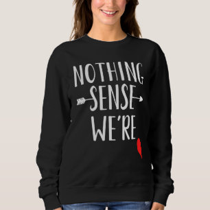 Sudadera Nada tiene sentido cuando estamos separados y coin