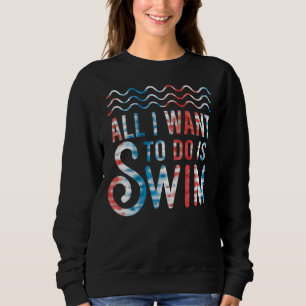 Sudadera Nadadores Todo Lo Que Quiero Hacer Es Nadar