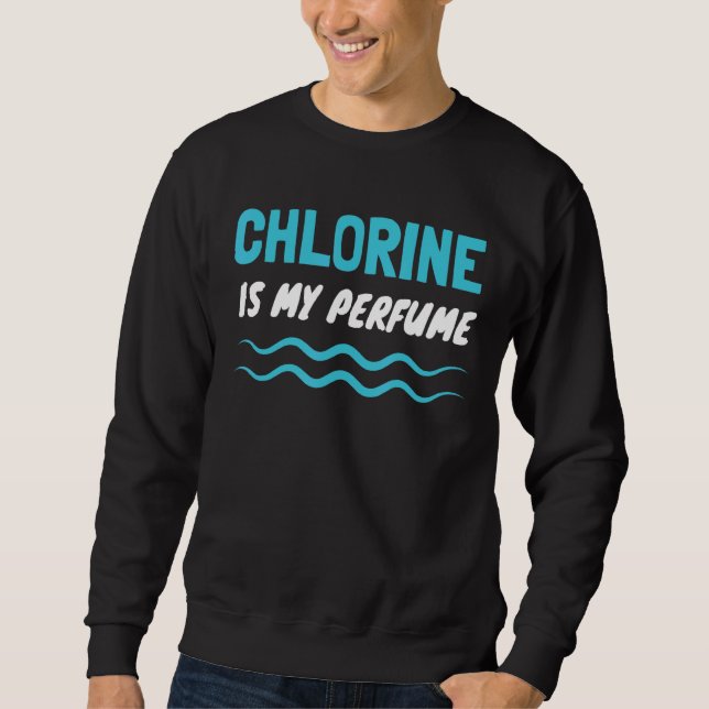 Sudadera Nadar En Clorine Es Mi Perfume Bañarse (Anverso)