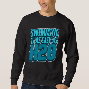 Sudadera Nadar Es Tan Fácil Como Deporte Acuático Idea H2o