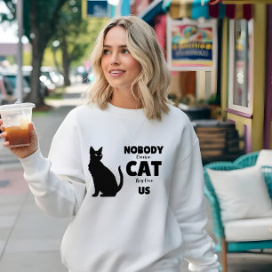 Sudadera Nadie es dueño de un gato, nos poseen a un amante