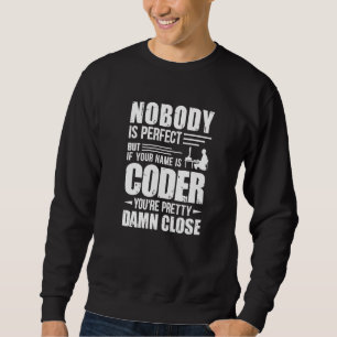 Sudadera Nadie es perfecto pero un programador está bastant