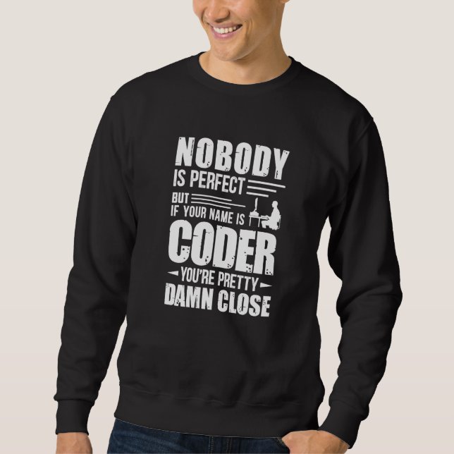 Sudadera Nadie es perfecto pero un programador está bastant (Anverso)