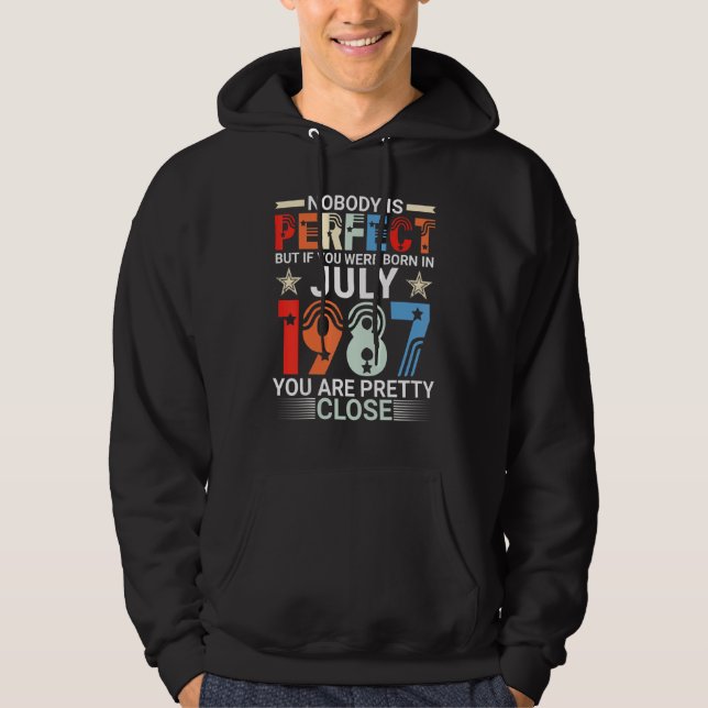 Sudadera Nadie Es Perfecto Si Naciste En Julio De 1987 Yo (Anverso)