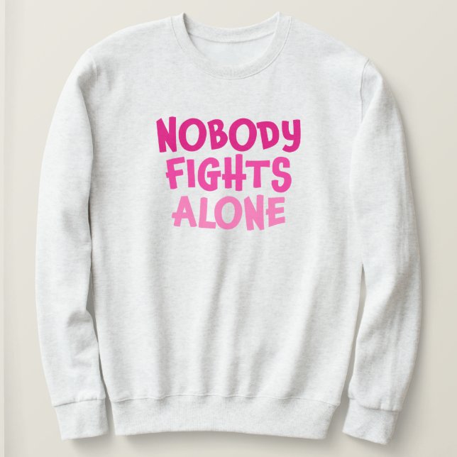Sudadera Nadie lucha solo contra el rosa (Anverso del diseño)
