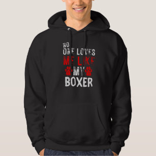 Sudadera Nadie Me Ama Como Mi Perro De Boxer