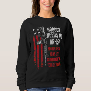 Sudadera Nadie necesita un AR15 - Chiste del propietario de