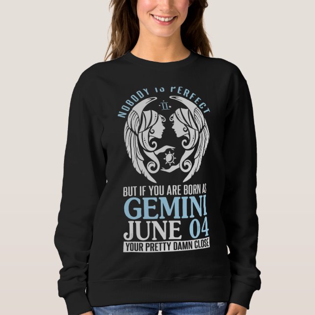 Sudadera Nadie Perfecto Pero Si Naciste Como Gemini June (Anverso)