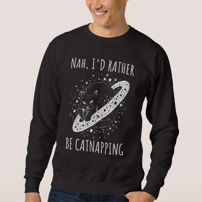 Sudadera Nah I rather be catnapping dreaming cosmic cat spa (Anverso)