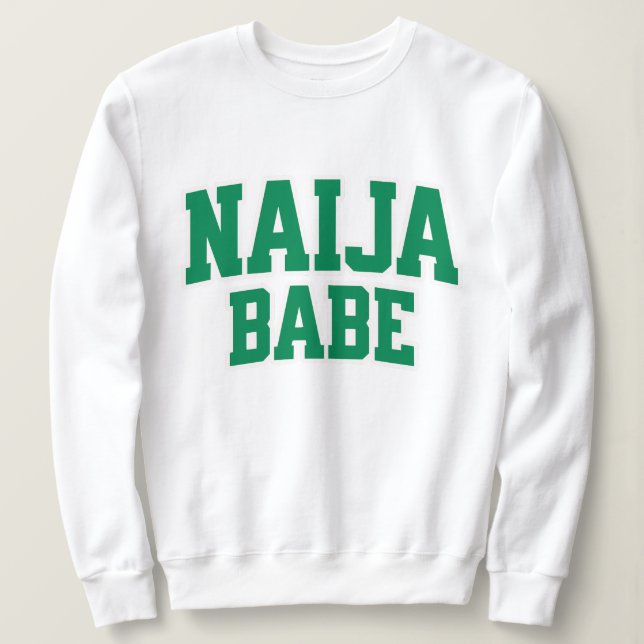 Sudadera Naija Babe Orgullo Nigeriano (Anverso del diseño)
