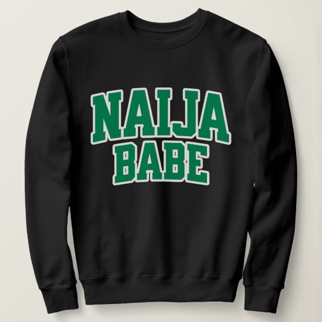 Sudadera Naija Babe Orgullo Nigeriano (Anverso del diseño)