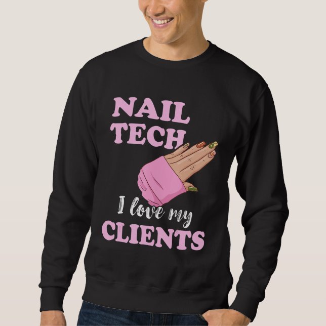 Sudadera Nail Tech I Love My Clients Nail Artist Manicure E (Anverso)