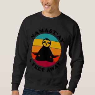 Sudadera Namastay a 6 metros de distancia de Sloth Yoga Soc