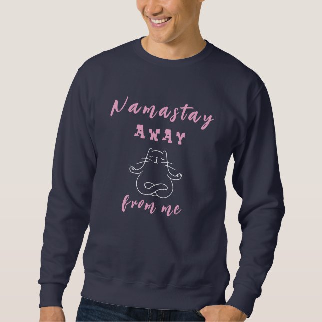 Sudadera Namastay lejos de mí (Anverso)