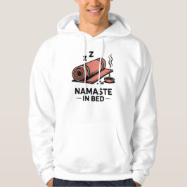 Sudadera Namaste in Bed – Funny Yoga Mat & Incense Design